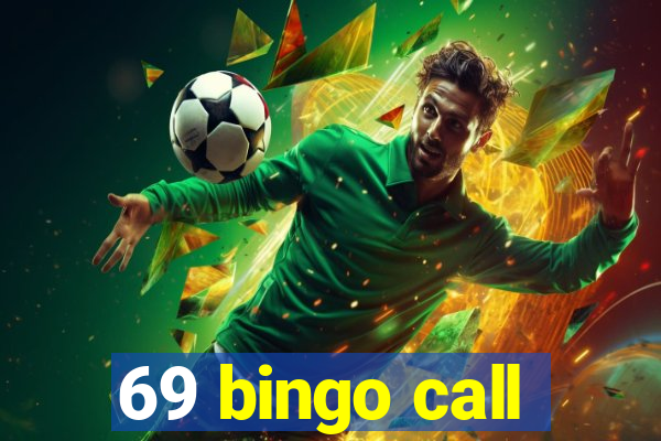 69 bingo call