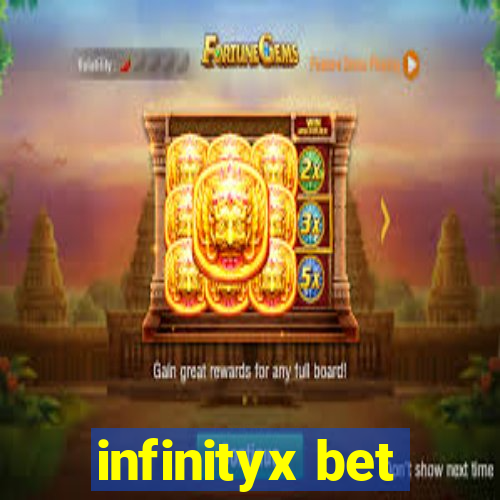 infinityx bet