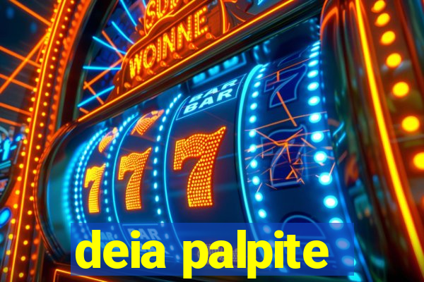 deia palpite