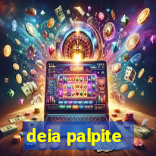 deia palpite