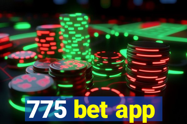 775 bet app