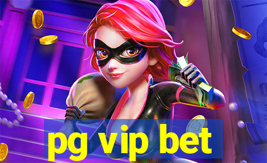 pg vip bet