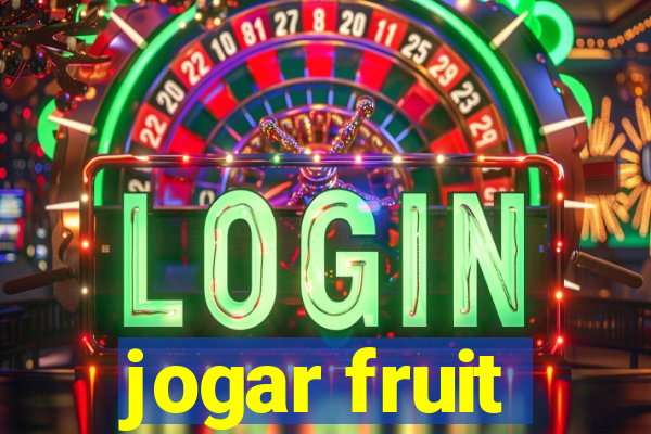 jogar fruit