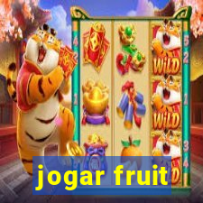 jogar fruit