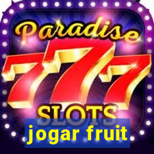 jogar fruit