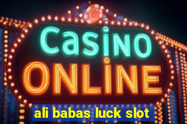 ali babas luck slot