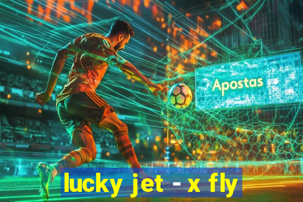 lucky jet - x fly