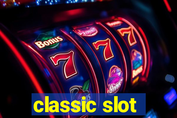 classic slot