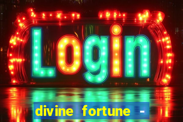 divine fortune - slots jackpot