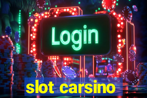 slot carsino