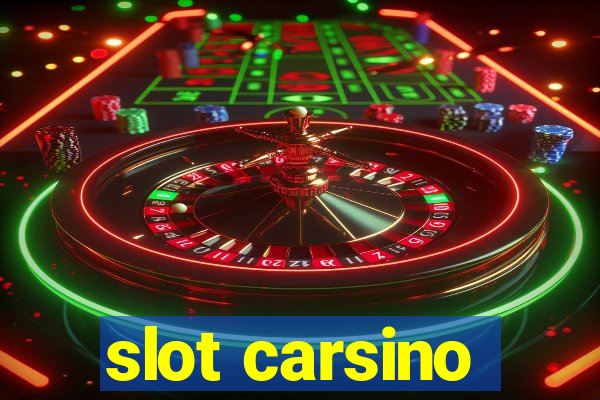 slot carsino