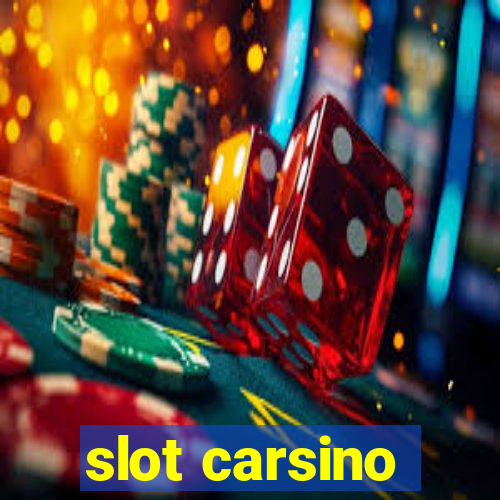 slot carsino