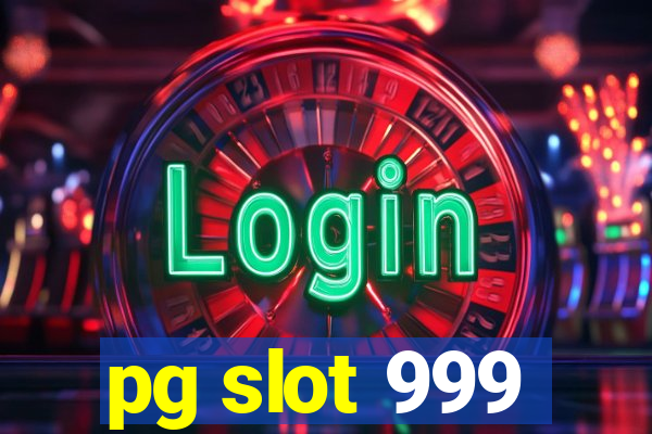 pg slot 999