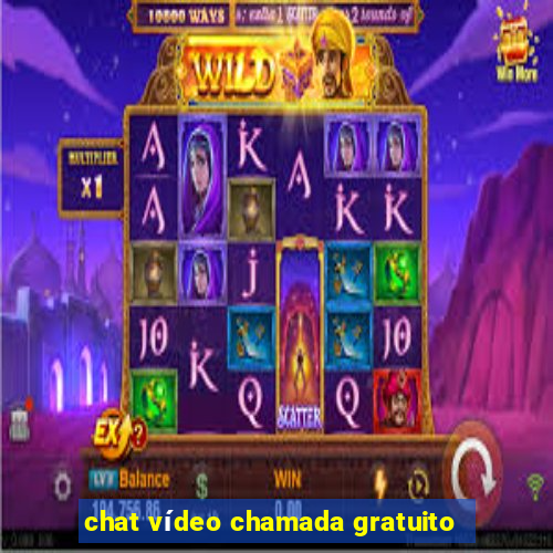 chat vídeo chamada gratuito