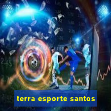 terra esporte santos