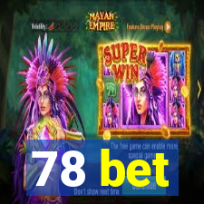 78 bet