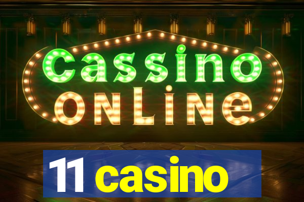 11 casino