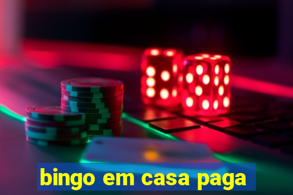 bingo em casa paga