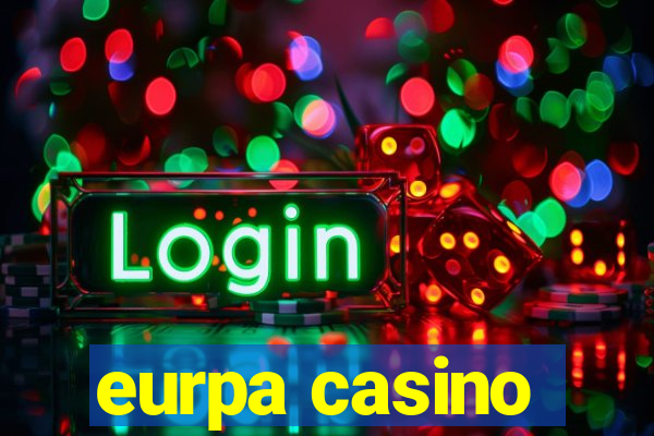 eurpa casino