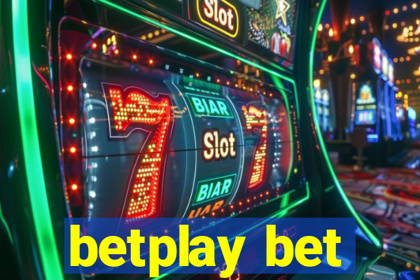 betplay bet