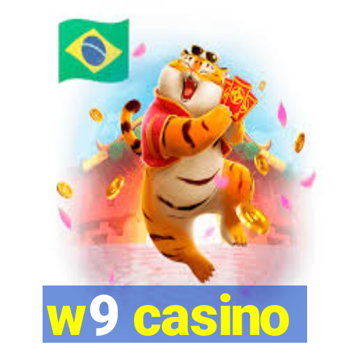 w9 casino