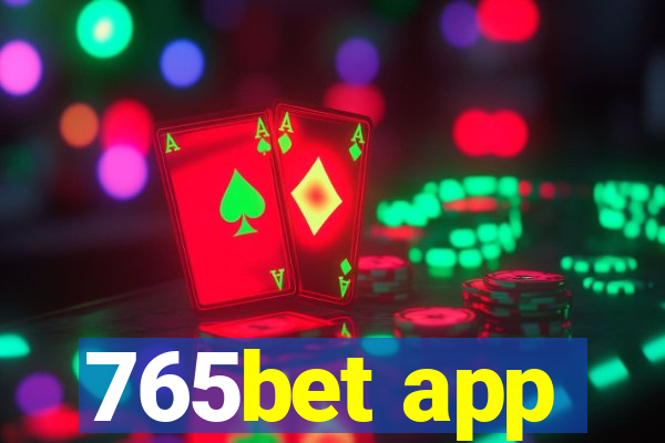 765bet app