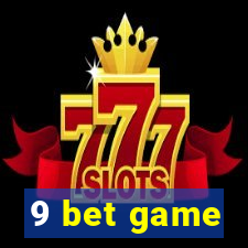 9 bet game