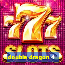 double dragon 4