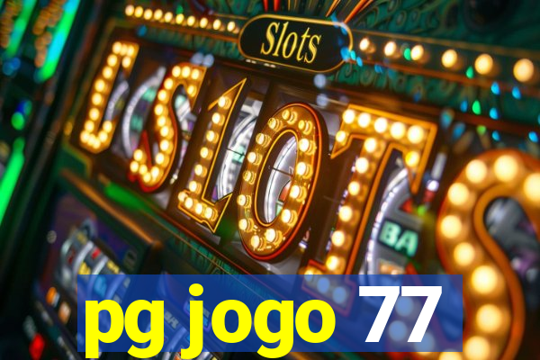 pg jogo 77