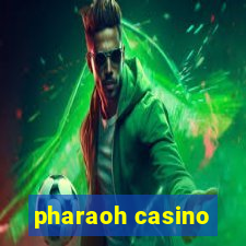 pharaoh casino