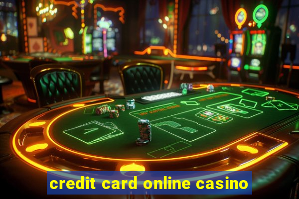 credit card online casino