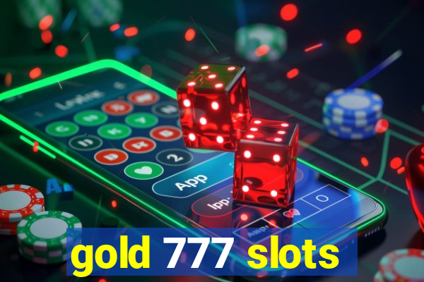 gold 777 slots