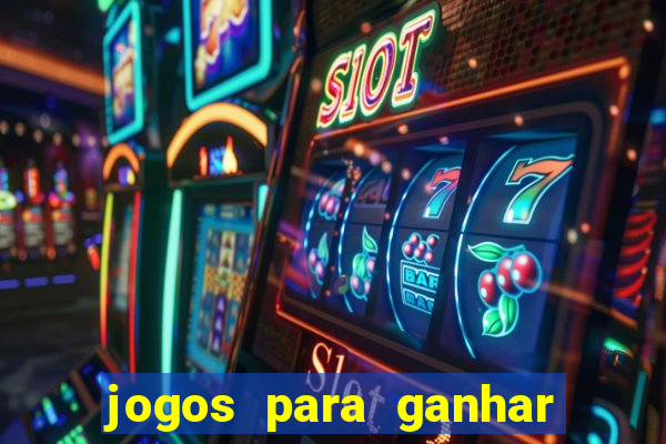 jogos para ganhar dinheiro em casa