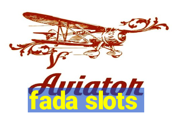 fada slots