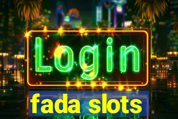 fada slots