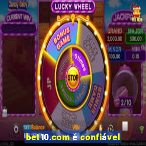 bet10.com é confiável