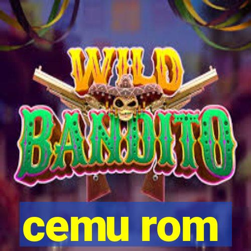 cemu rom