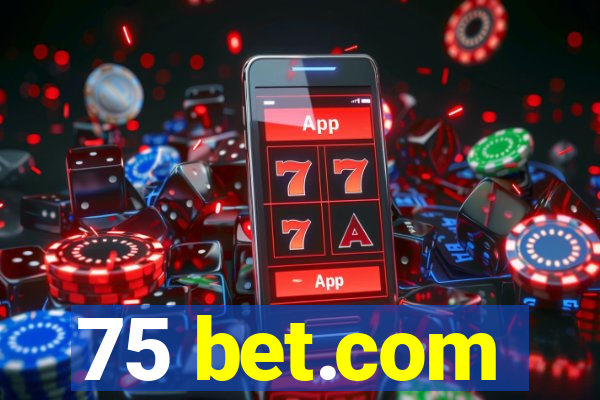 75 bet.com