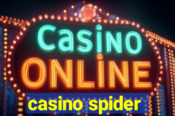 casino spider