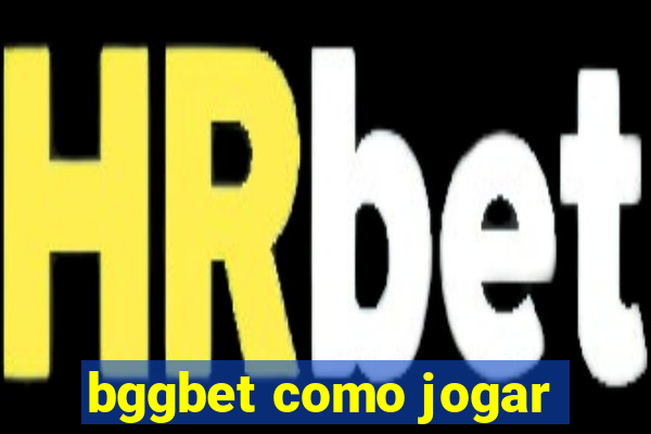 bggbet como jogar