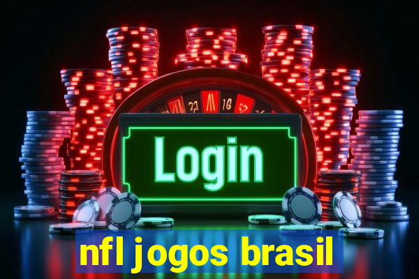 nfl jogos brasil