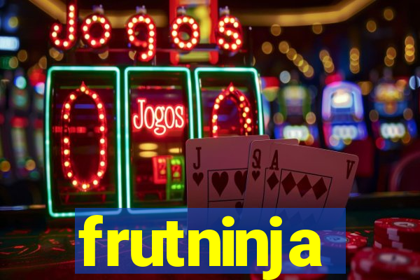 frutninja