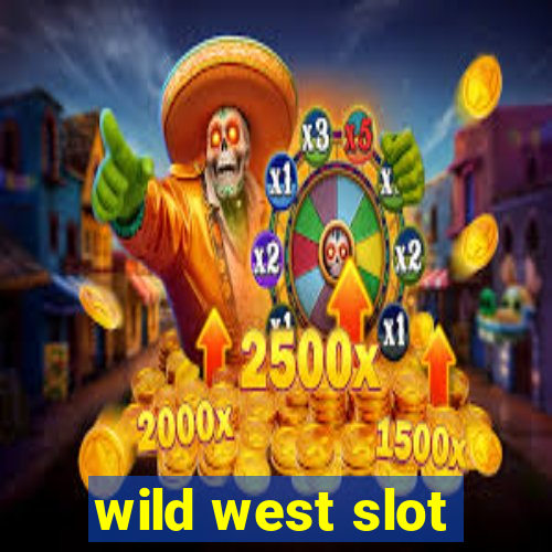 wild west slot