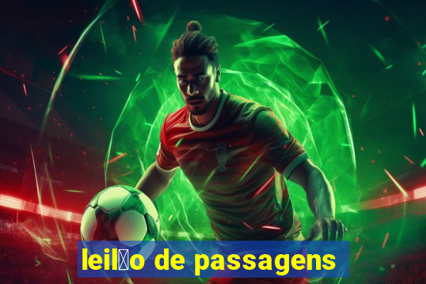 leil茫o de passagens