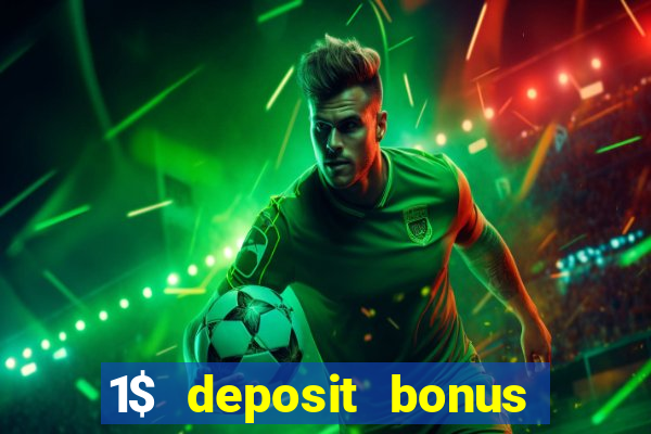 1$ deposit bonus casino canada