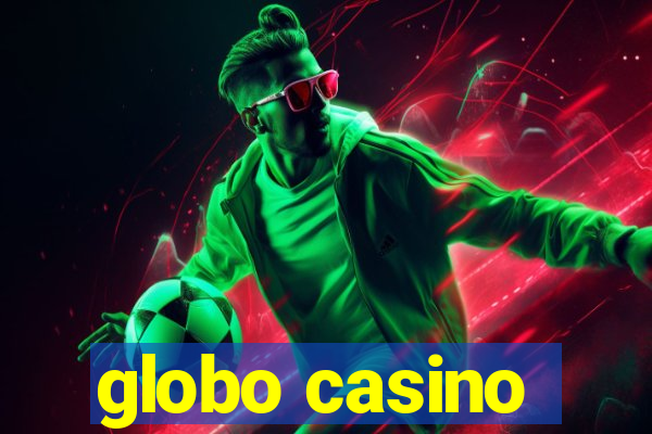 globo casino