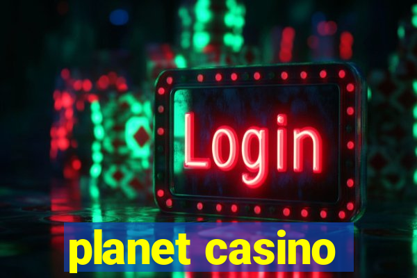 planet casino