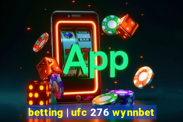 betting | ufc 276 wynnbet