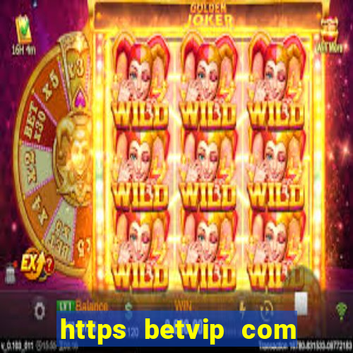 https betvip com casino pragmaticplay gates of olympus