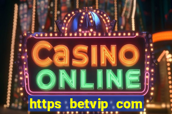 https betvip com casino pragmaticplay gates of olympus